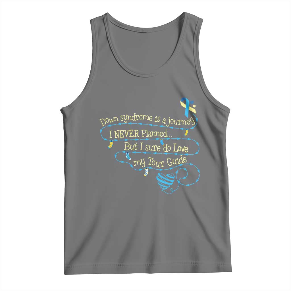 Down Syndrome Awareness Tank Top Down Syndrome Is A Journey I Never Planned