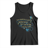 Down Syndrome Awareness Tank Top Down Syndrome Is A Journey I Never Planned