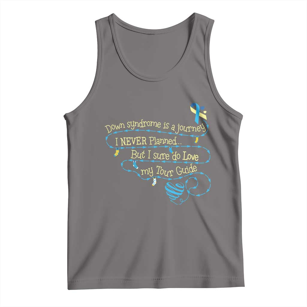 Down Syndrome Awareness Tank Top Down Syndrome Is A Journey I Never Planned