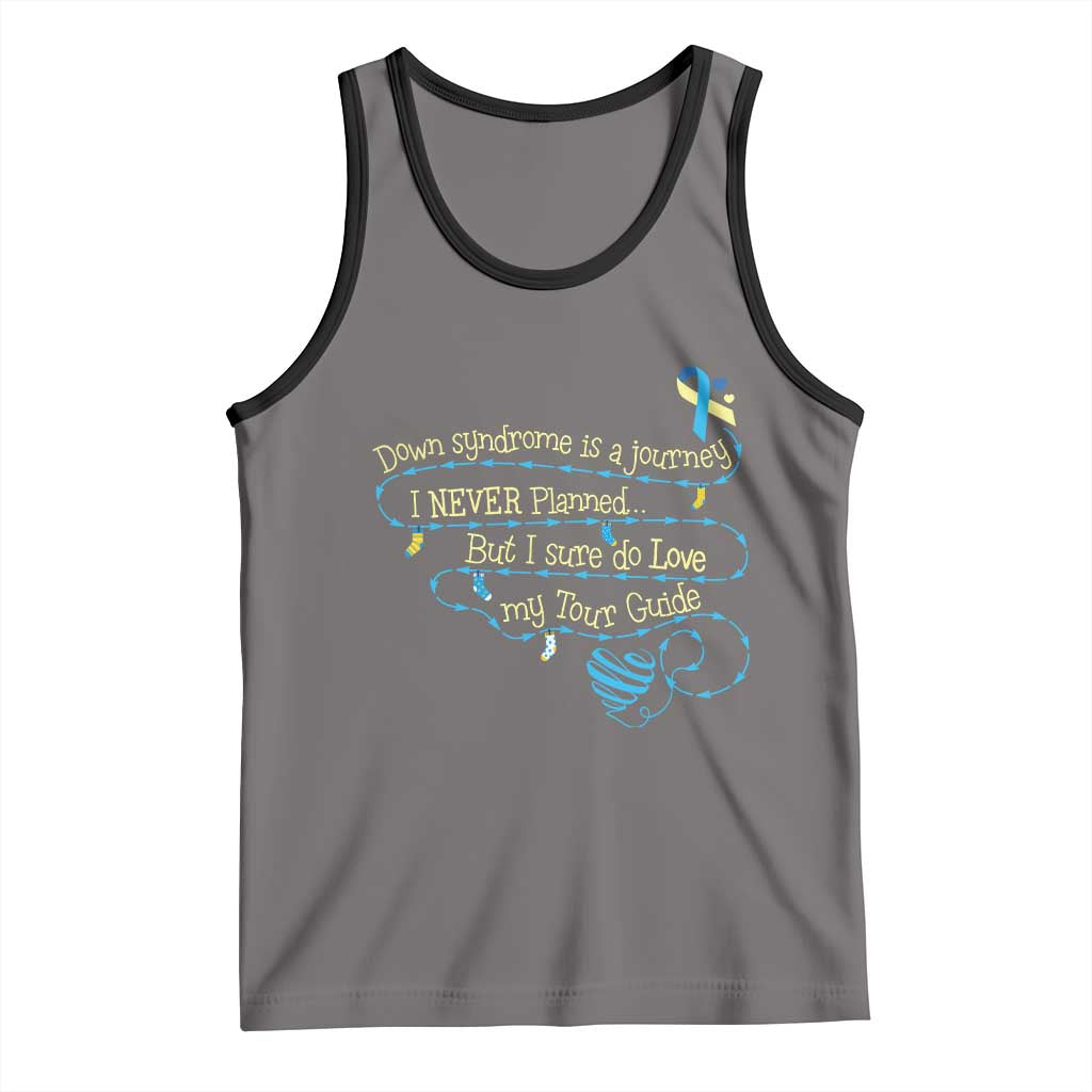 Down Syndrome Awareness Tank Top Down Syndrome Is A Journey I Never Planned
