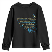 Down Syndrome Awareness Youth Sweatshirt Down Syndrome Is A Journey I Never Planned