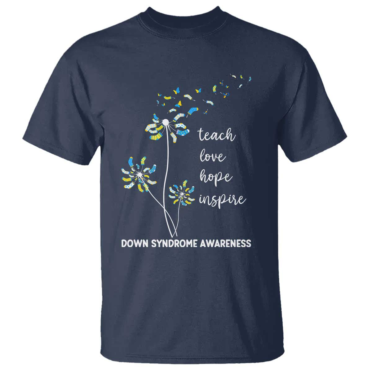 Down Syndrome Awareness T Shirt Teach Love Hope Inspire Socks Dandelion