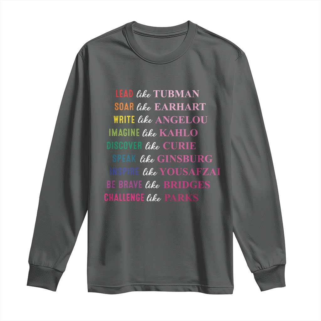 National Women's History Month Long Sleeve Shirt Lead Like Tubman Challenge Like Parks