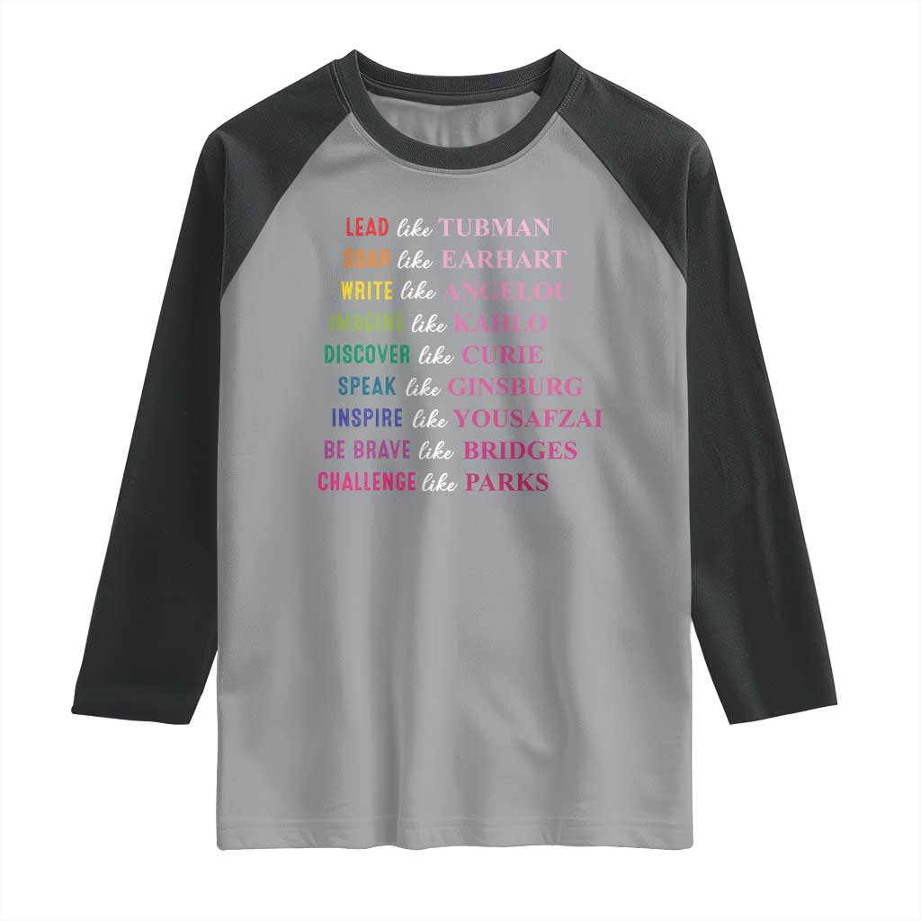 National Women's History Month Raglan Shirt Lead Like Tubman Challenge Like Parks