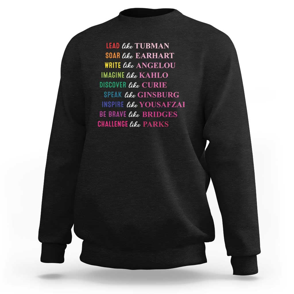 National Women's History Month Sweatshirt Lead Like Tubman Challenge Like Parks