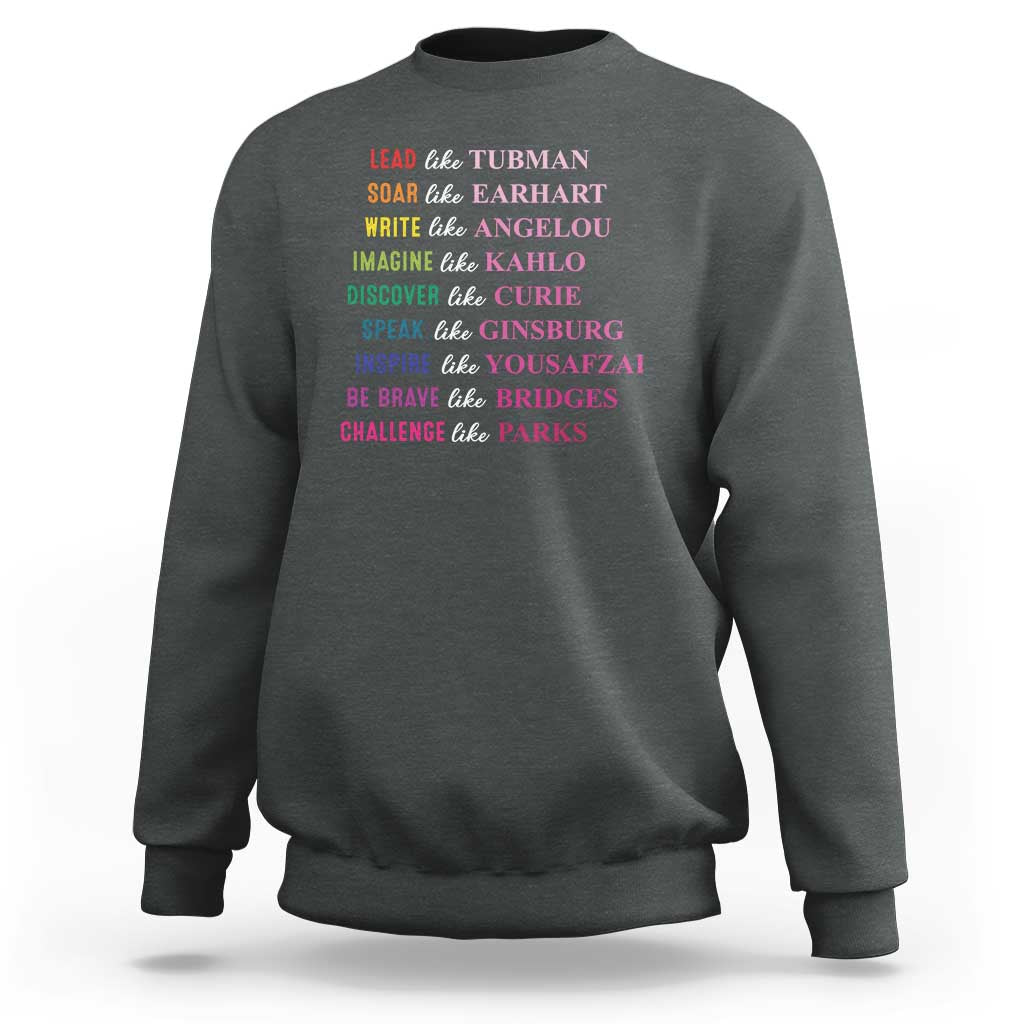 National Women's History Month Sweatshirt Lead Like Tubman Challenge Like Parks