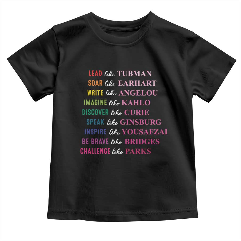 National Women's History Month Toddler T Shirt Lead Like Tubman Challenge Like Parks