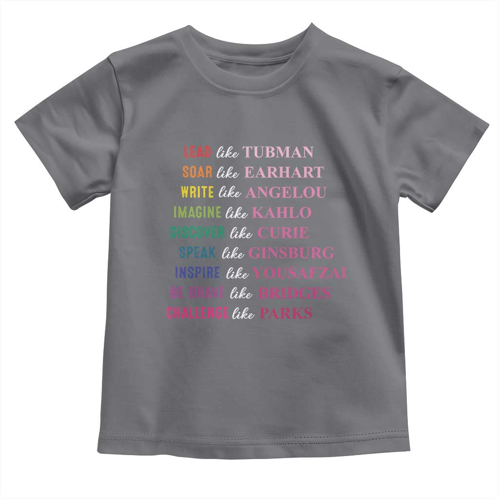 National Women's History Month Toddler T Shirt Lead Like Tubman Challenge Like Parks