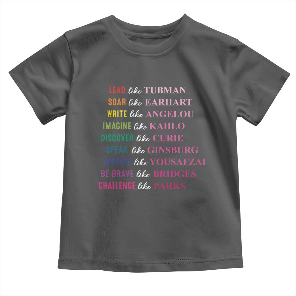 National Women's History Month Toddler T Shirt Lead Like Tubman Challenge Like Parks