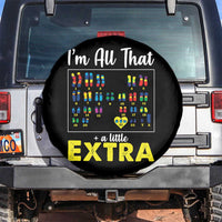I’m All That A Little Extra Down Syndrome Awareness Day Spare Tire Cover