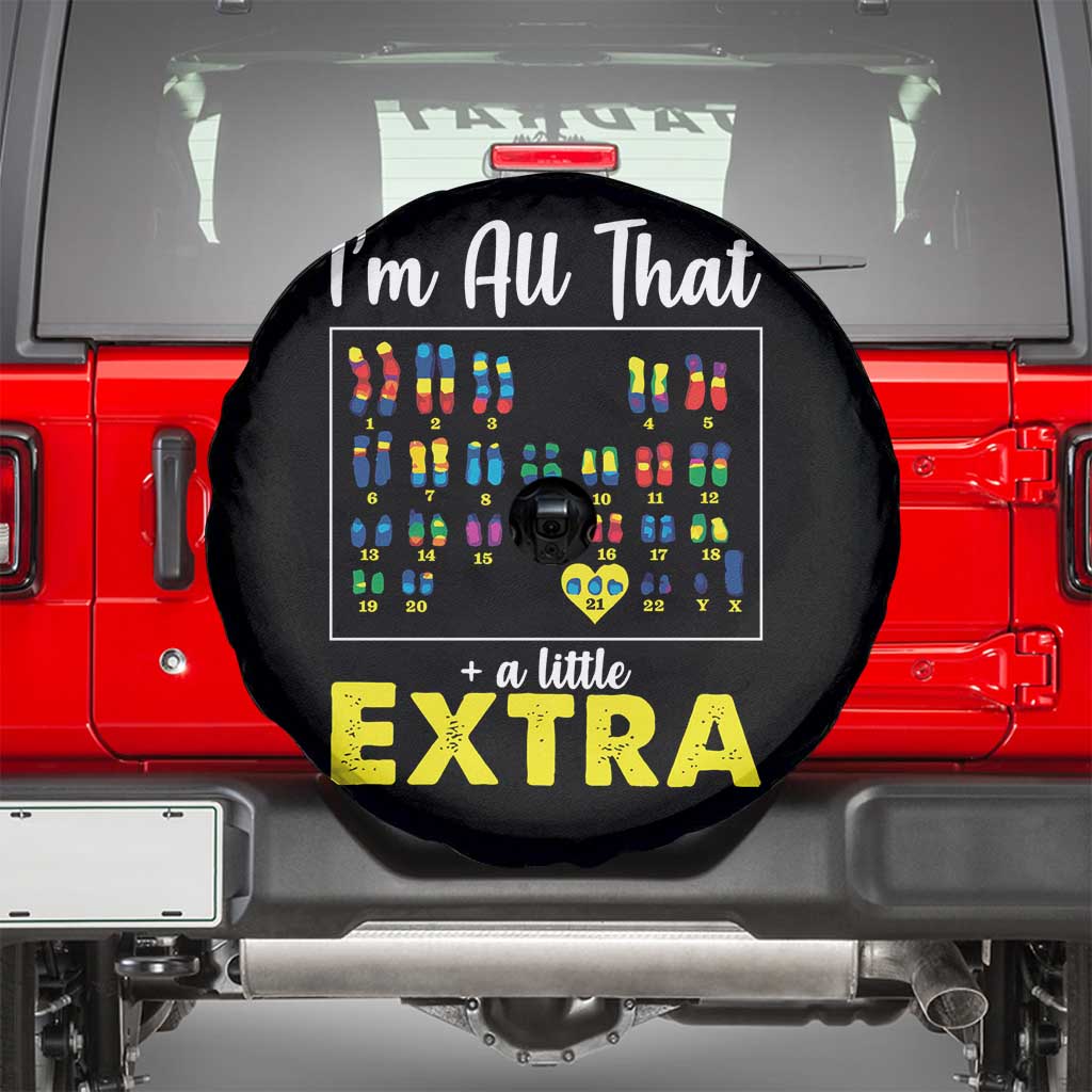 I’m All That A Little Extra Down Syndrome Awareness Day Spare Tire Cover