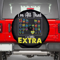 I’m All That A Little Extra Down Syndrome Awareness Day Spare Tire Cover