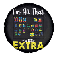 I’m All That A Little Extra Down Syndrome Awareness Day Spare Tire Cover