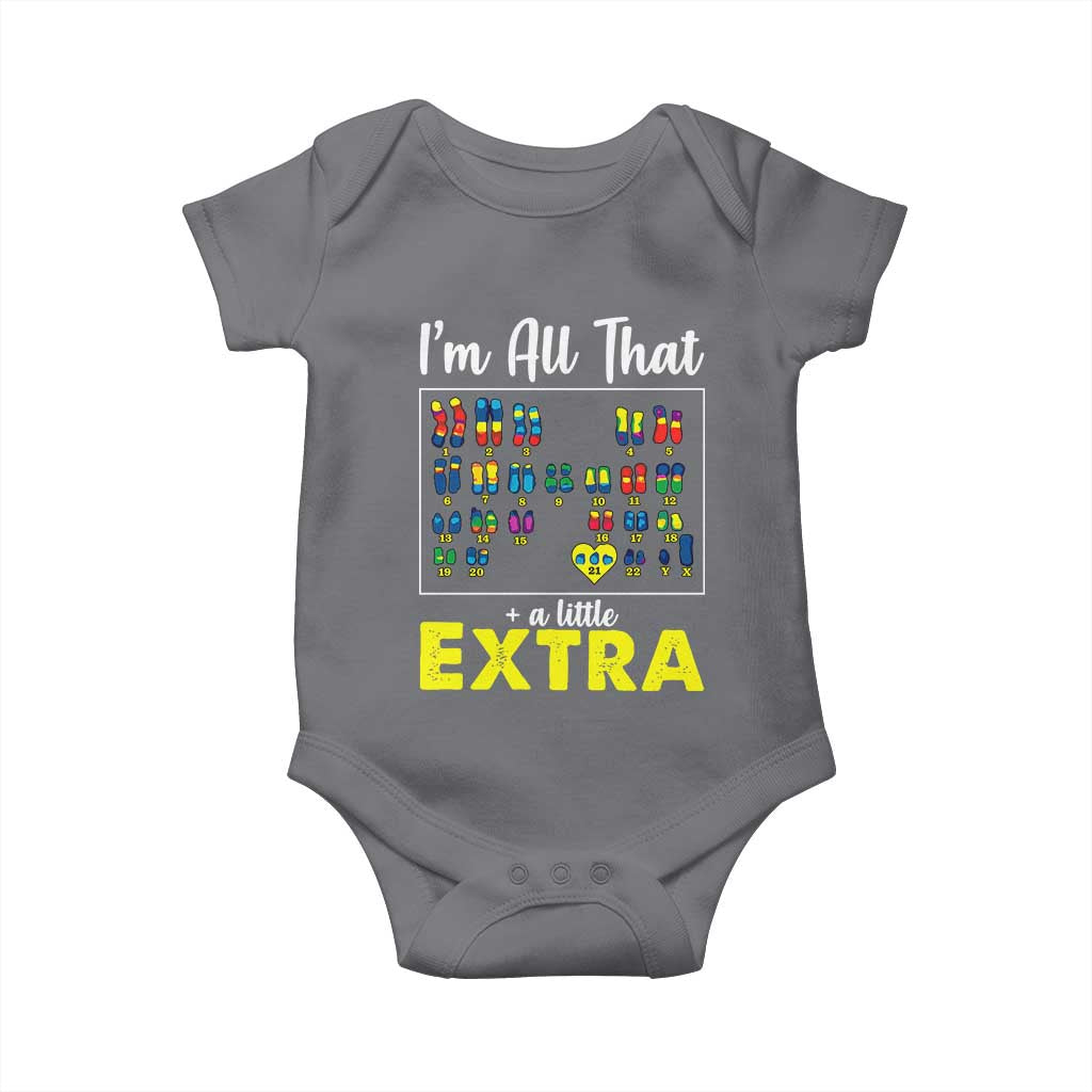 I’m All That A Little Extra Down Syndrome Awareness Day Baby Onesie