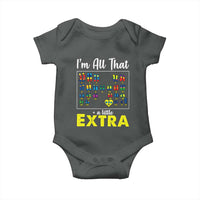 I’m All That A Little Extra Down Syndrome Awareness Day Baby Onesie