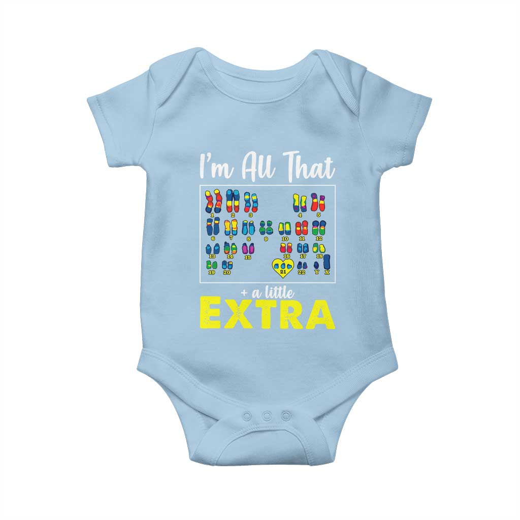 I’m All That A Little Extra Down Syndrome Awareness Day Baby Onesie