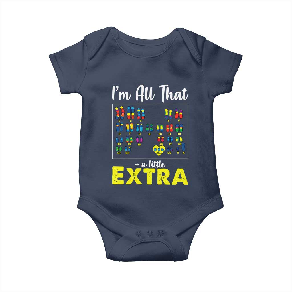 I’m All That A Little Extra Down Syndrome Awareness Day Baby Onesie