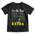 I’m All That A Little Extra Down Syndrome Awareness Day Toddler T Shirt