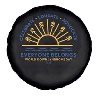 World Down Syndrome Day Spare Tire Cover Celebrate Educate Advocate Everyone Belongs Sunshine
