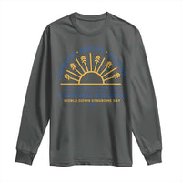 World Down Syndrome Day Long Sleeve Shirt Celebrate Educate Advocate Everyone Belongs Sunshine