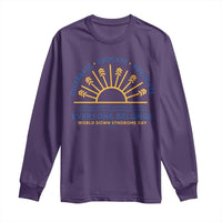 World Down Syndrome Day Long Sleeve Shirt Celebrate Educate Advocate Everyone Belongs Sunshine