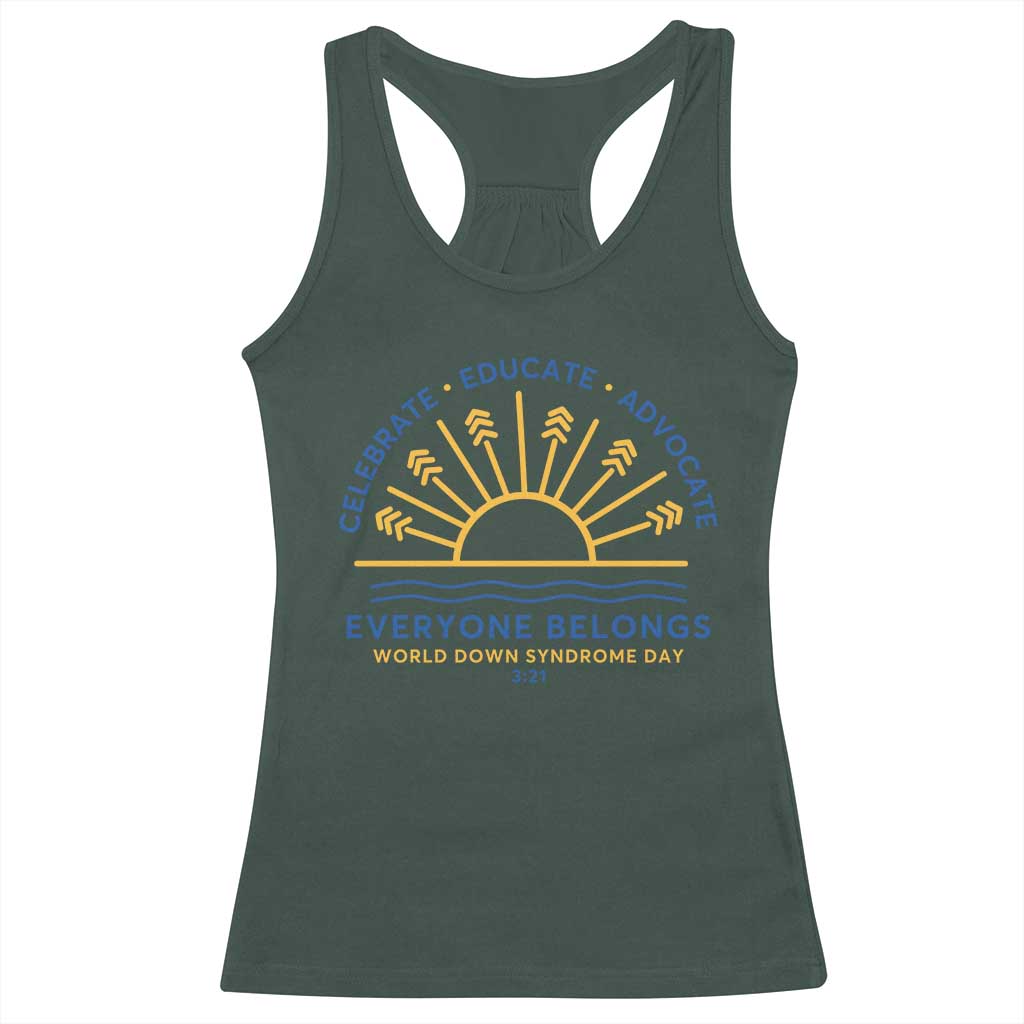 World Down Syndrome Day Racerback Tank Top Celebrate Educate Advocate Everyone Belongs Sunshine