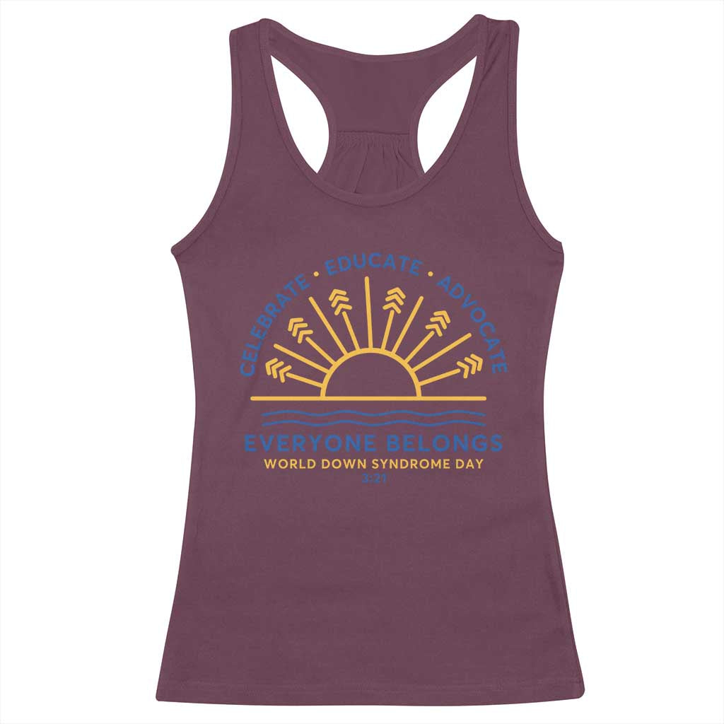 World Down Syndrome Day Racerback Tank Top Celebrate Educate Advocate Everyone Belongs Sunshine TS11
