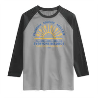 World Down Syndrome Day Raglan Shirt Celebrate Educate Advocate Everyone Belongs Sunshine