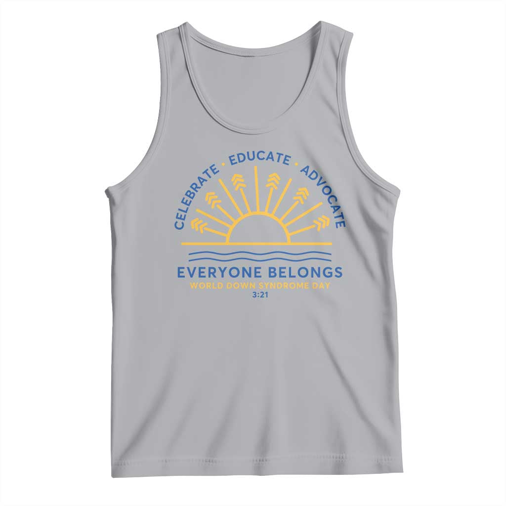 World Down Syndrome Day Tank Top Celebrate Educate Advocate Everyone Belongs Sunshine