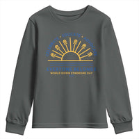 World Down Syndrome Day Youth Sweatshirt Celebrate Educate Advocate Everyone Belongs Sunshine