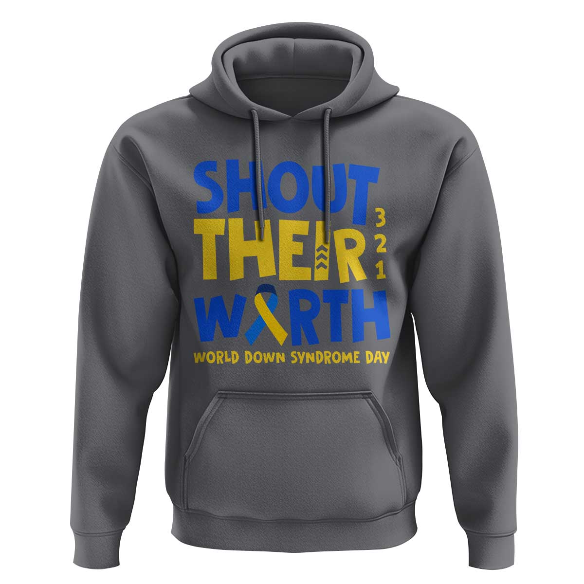 Shout Their Worth World Down Syndrome Day Hoodie