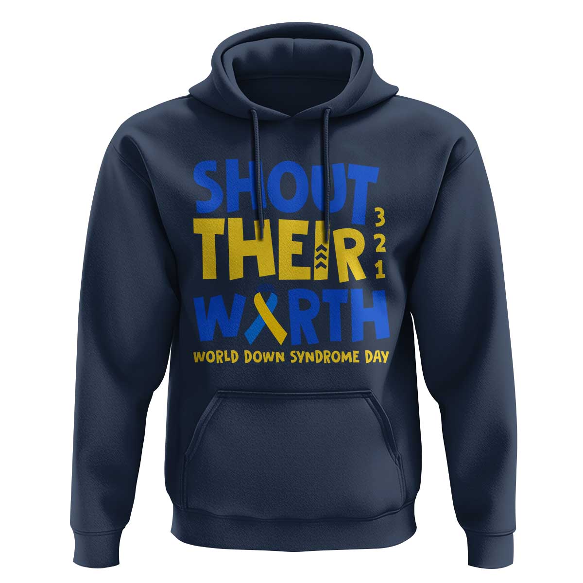 Shout Their Worth World Down Syndrome Day Hoodie