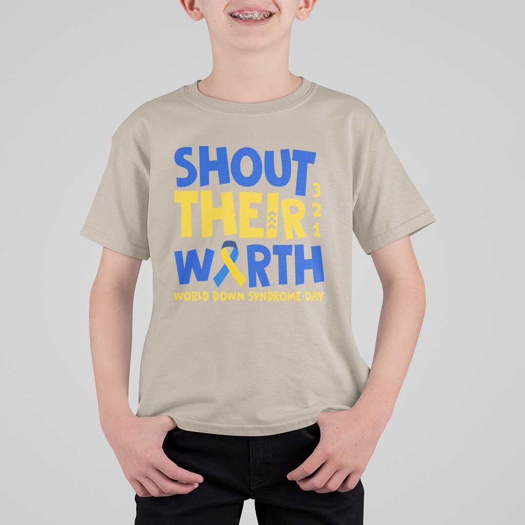 Shout Their Worth World Down Syndrome Day T Shirt For Kid