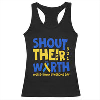 Shout Their Worth World Down Syndrome Day Racerback Tank Top