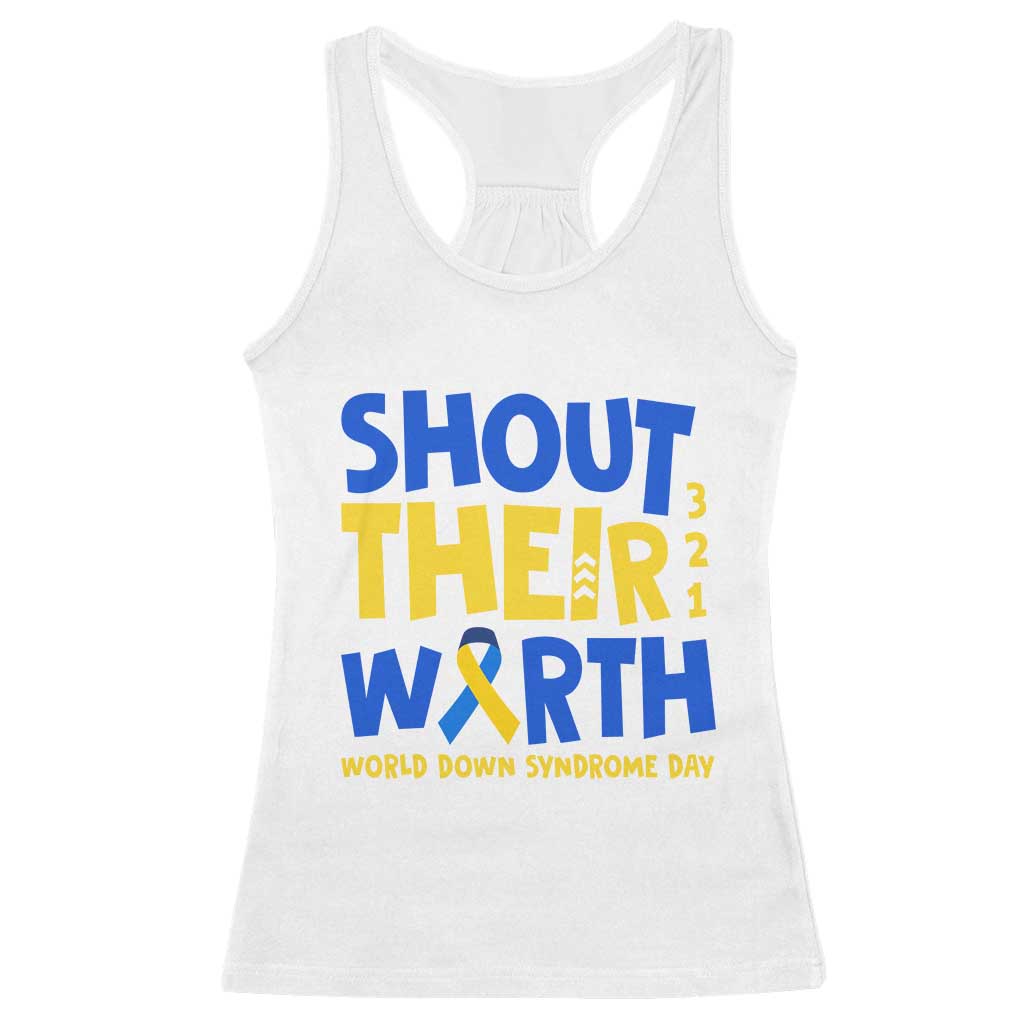 Shout Their Worth World Down Syndrome Day Racerback Tank Top
