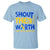 Shout Their Worth World Down Syndrome Day T Shirt