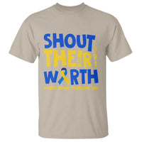 Shout Their Worth World Down Syndrome Day T Shirt
