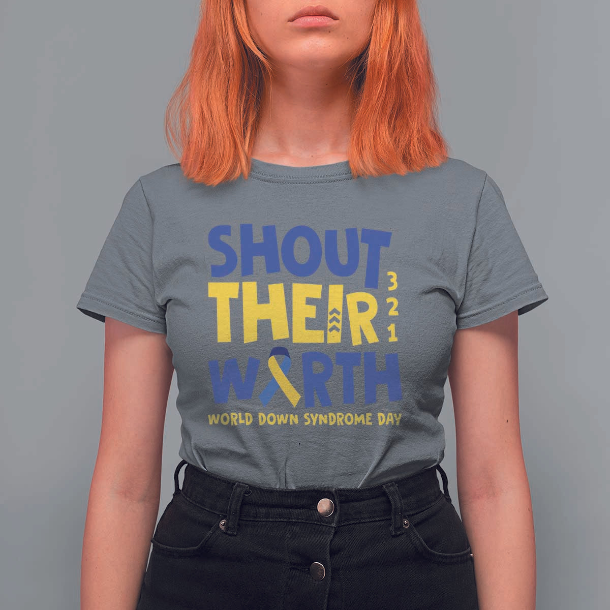 Shout Their Worth World Down Syndrome Day T Shirt For Women