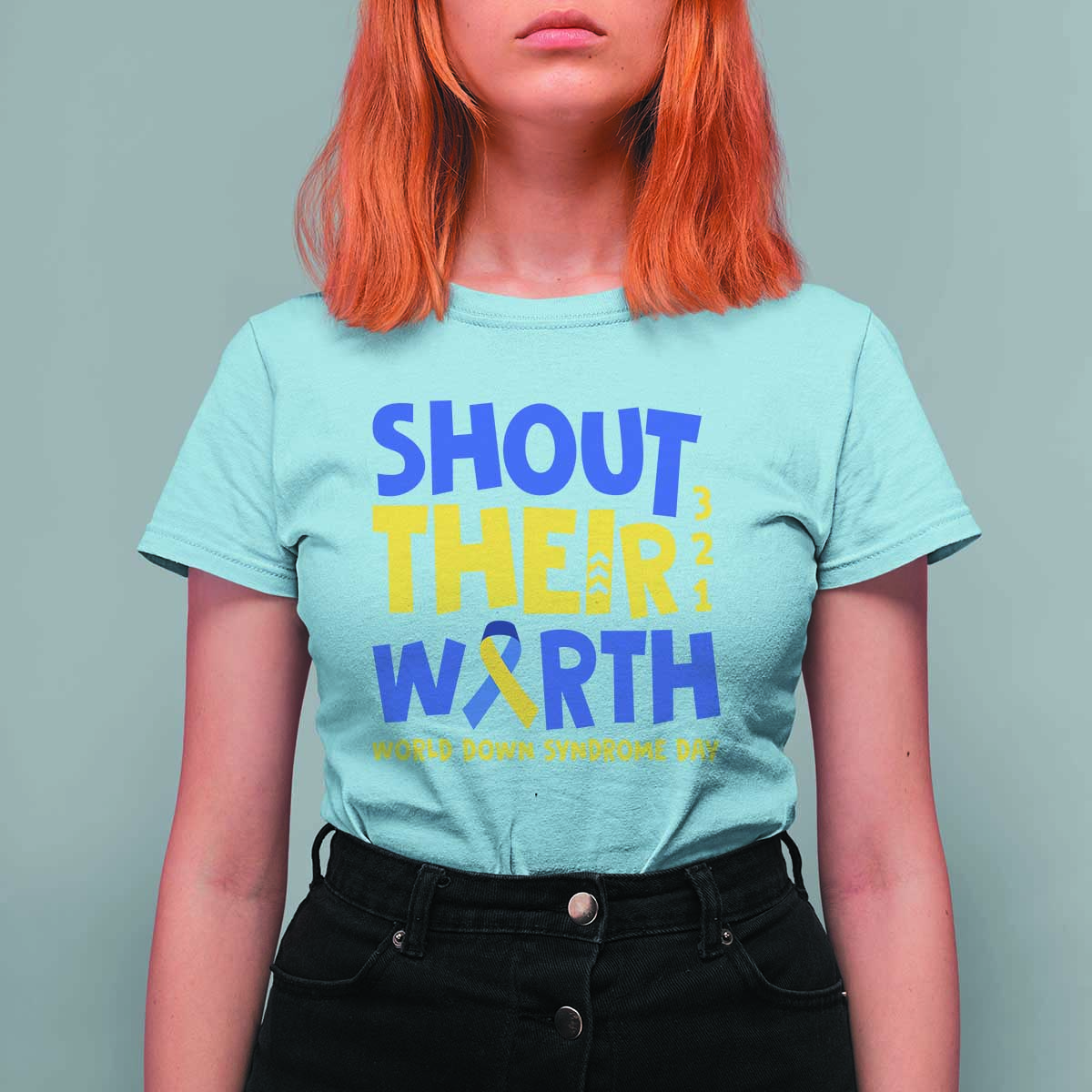 Shout Their Worth World Down Syndrome Day T Shirt For Women