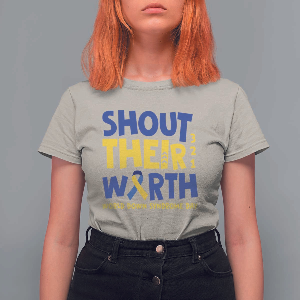Shout Their Worth World Down Syndrome Day T Shirt For Women