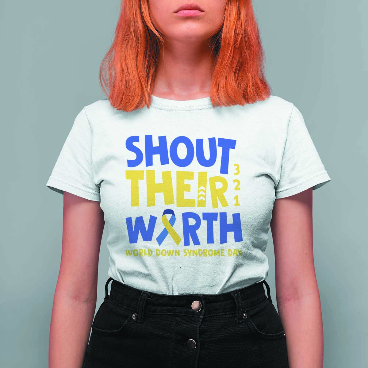 Shout Their Worth World Down Syndrome Day T Shirt For Women