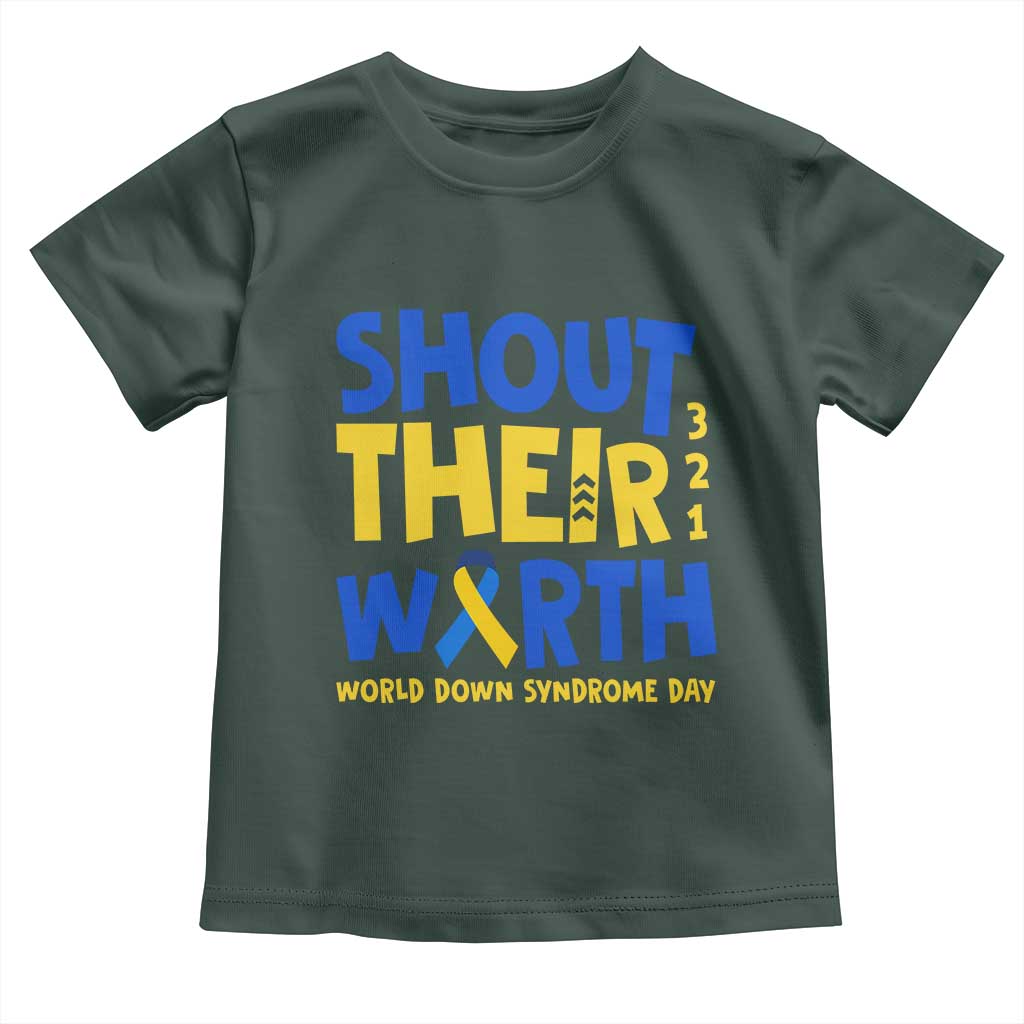 Shout Their Worth World Down Syndrome Day Toddler T Shirt