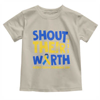 Shout Their Worth World Down Syndrome Day Toddler T Shirt