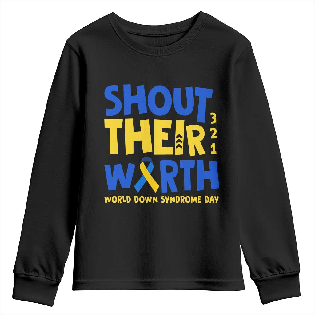 Shout Their Worth World Down Syndrome Day Youth Sweatshirt