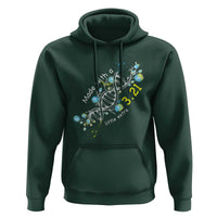 World Down Syndrome Day Made With A Little Extra Hoodie March 21 DNA Flower