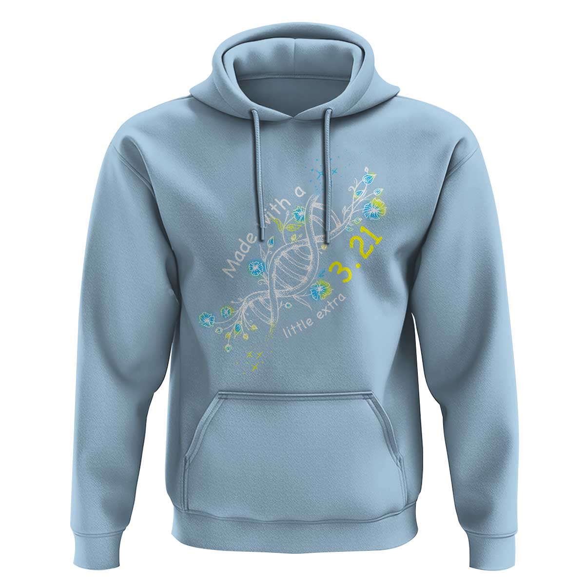 World Down Syndrome Day Made With A Little Extra Hoodie March 21 DNA Flower