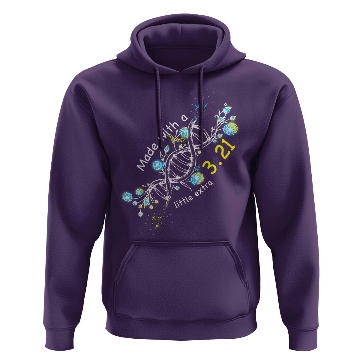 World Down Syndrome Day Made With A Little Extra Hoodie March 21 DNA Flower
