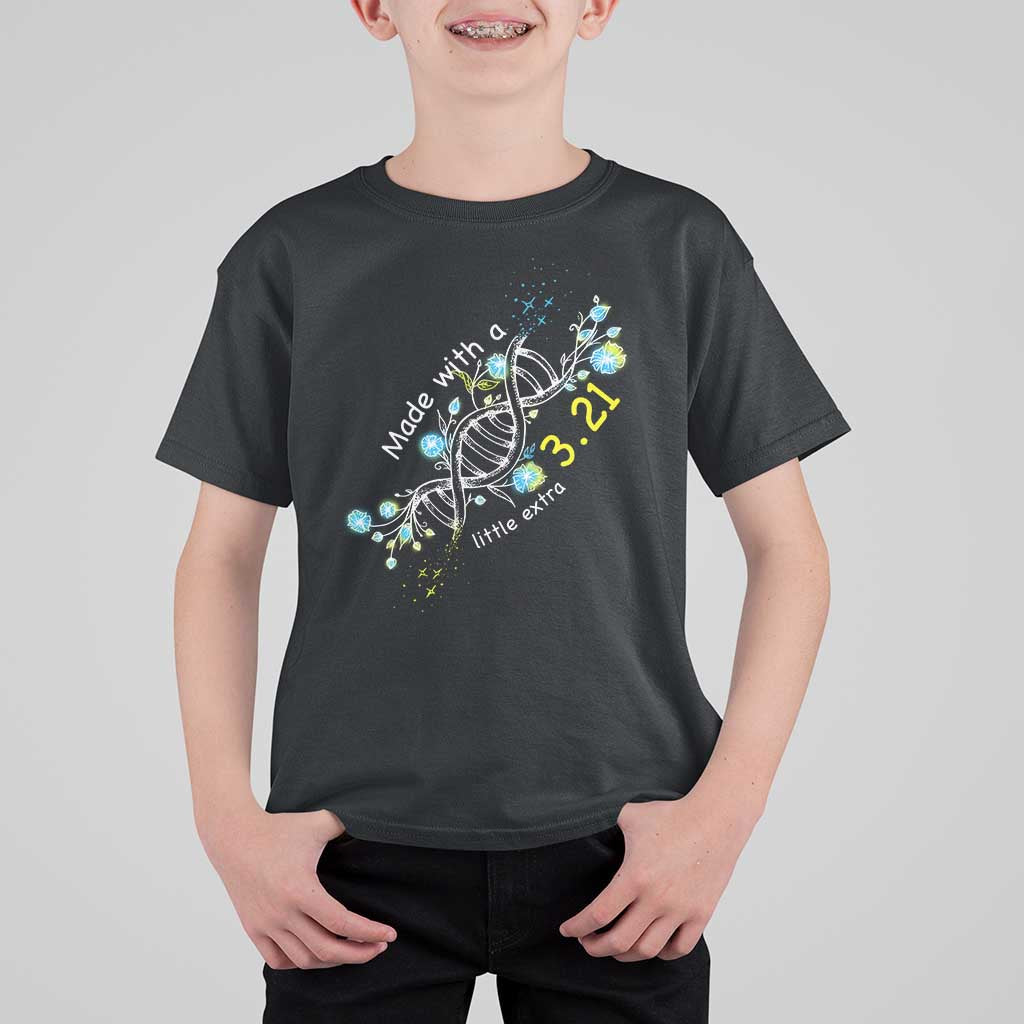World Down Syndrome Day Made With A Little Extra T Shirt For Kid March 21 DNA Flower