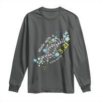 World Down Syndrome Day Made With A Little Extra Long Sleeve Shirt March 21 DNA Flower