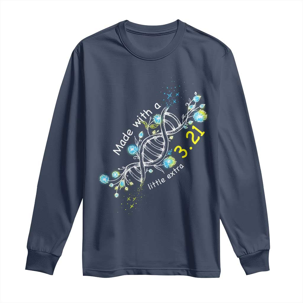 World Down Syndrome Day Made With A Little Extra Long Sleeve Shirt March 21 DNA Flower